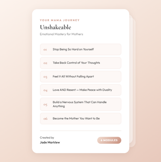 BECOME UNSHAKEABLE: EMOTIONAL MASTERY FOR MOTHERS